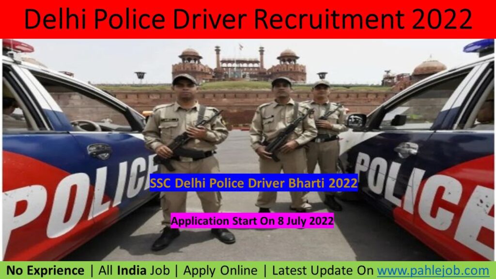 Delhi Police Driver Bharti 2022