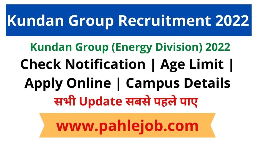 Kundan Group ( Energy Division) Recruitment 2022