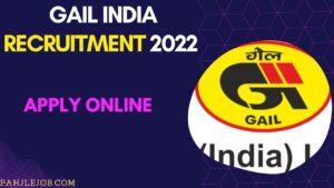 Gail India Recruitment 2022