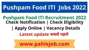 Pushpam-food-ITI-Recruitment-2022