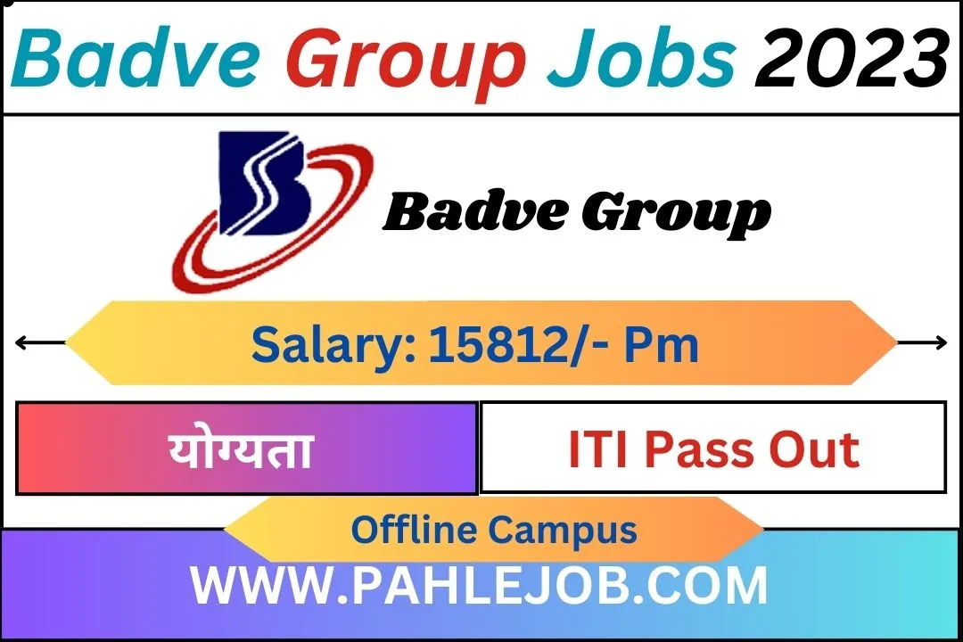 Badve Group Recruitment 2023