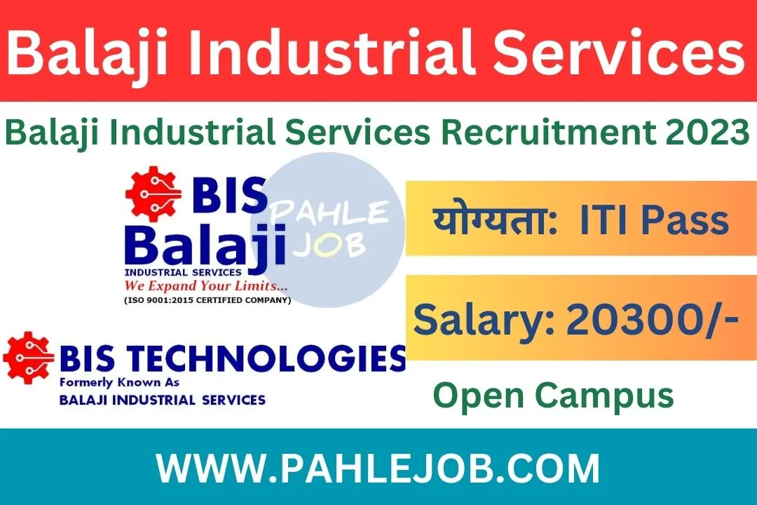 Balaji Industrial Services Recruitment 2023