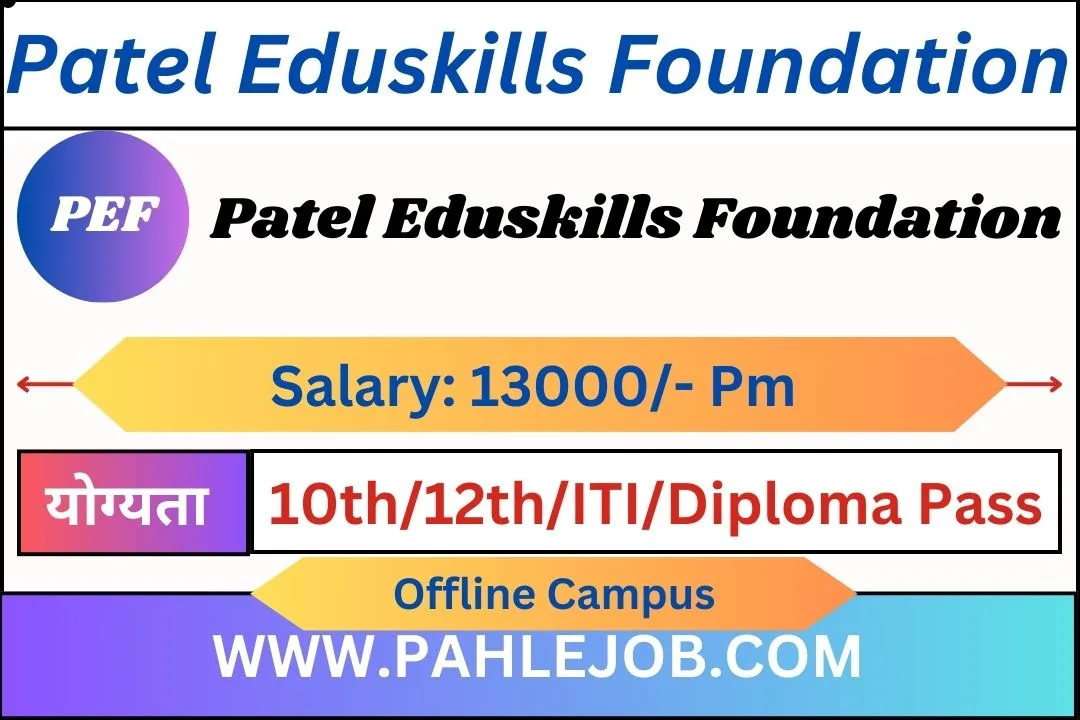Patel Eduskills Foundation Recruitment 2023
