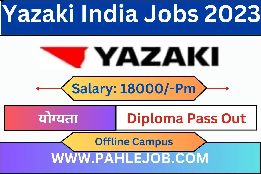 Yazaki India Recruitment 2023