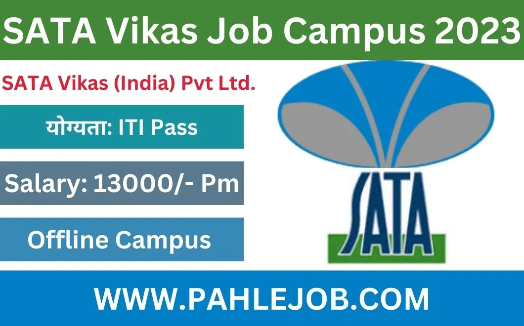 SATA Vikas (India) Job Campus 2023