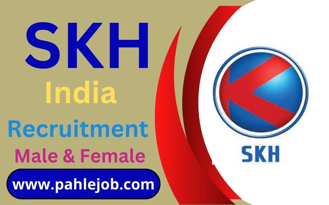 SKH India Recruitment 2023
