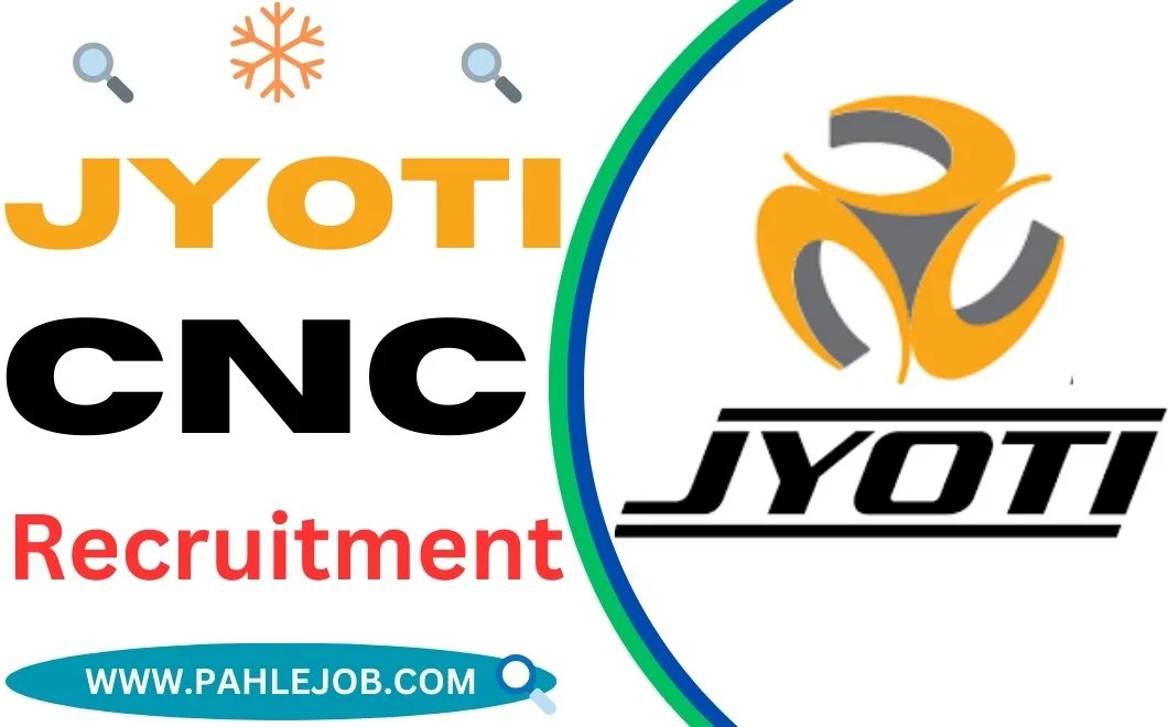 Jyoti CNC Recruitment 2023