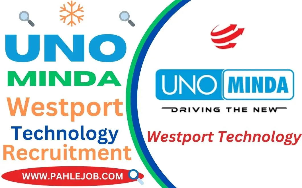 UNO Minda Westport Recruitment 2023