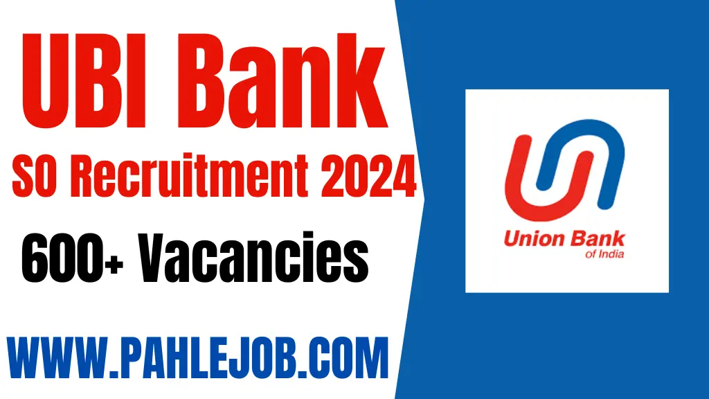 UBI Bank SO Recruitment 2024